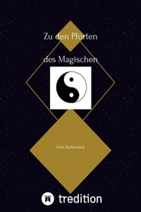 Zu den Pforten des Magischen