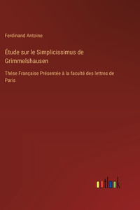 Étude sur le Simplicissimus de Grimmelshausen