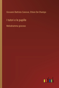 I tutori e le pupille