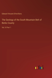 Geology of the South Mountain Belt of Berks County