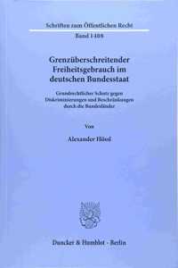 Grenzuberschreitender Freiheitsgebrauch Im Deutschen Bundesstaat