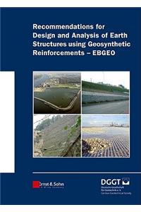 Recommendations for Design and Analysis of Earth Structures using Geosynthetic Reinforcements - EBGEO