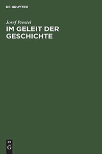 Im Geleit der Geschichte
