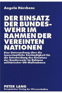 Der Einsatz der Bundeswehr im Rahmen der Vereinten Nationen