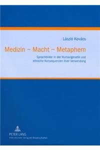 Medizin - Macht - Metaphern