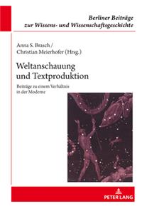 Weltanschauung Und Textproduktion