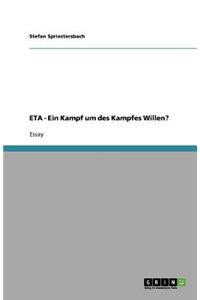 Eta - Ein Kampf Um Des Kampfes Willen?