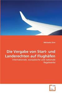 Vergabe von Start- und Landerechten auf Flughäfen