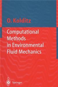 Computational Methods in Environmental Fluid Mechanics