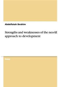Strengths and Weaknesses of the Neo-Liberal Approach to Development