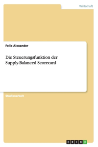 Steuerungsfunktion der Supply-Balanced Scorecard