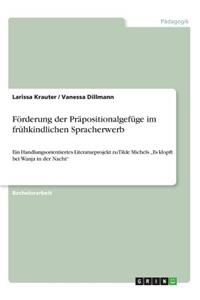 Förderung der Präpositionalgefüge im frühkindlichen Spracherwerb