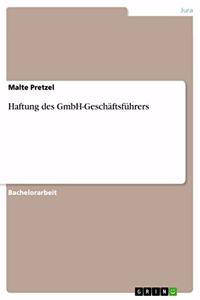 Haftung des GmbH-Geschäftsführers