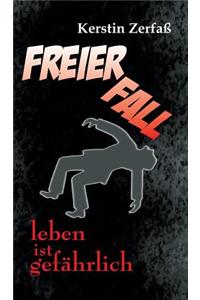 Freier Fall, leben ist gefährlich