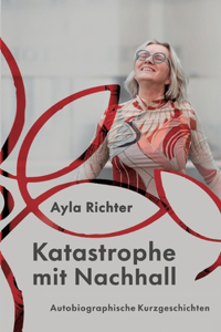 Katastrophe mit Nachhall
