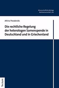 Rechtliche Regelung Der Heterologen Samenspende in Deutschland Und in Griechenland