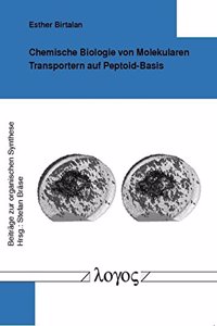 Chemische Biologie Von Molekularen Transportern Auf Peptoid-Basis