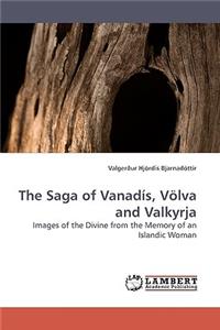 Saga of Vanadis, Volva and Valkyrja