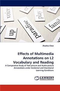 Effects of Multimedia Annotations on L2 Vocabulary and Reading