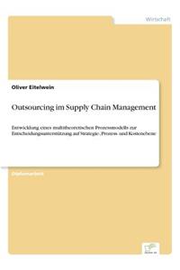 Outsourcing im Supply Chain Management