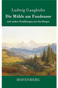 Die Mühle am Fundensee