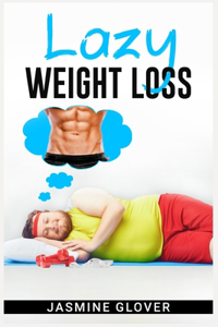 Lazy Weight Loss