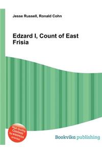 Edzard I, Count of East Frisia