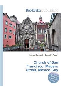 Church of San Francisco, Madero Street, Mexico City