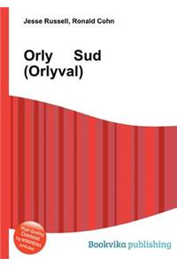 Orly Sud (Orlyval)