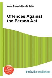 Offences Against the Person ACT