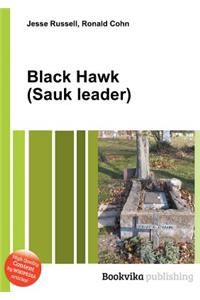 Black Hawk (Sauk Leader)
