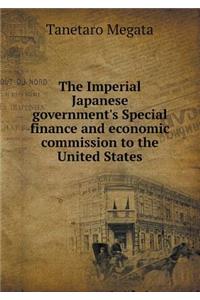 The Imperial Japanese Government's Special Finance and Economic Commission to the United States
