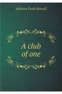 A Club of One