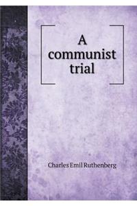 A communist trial
