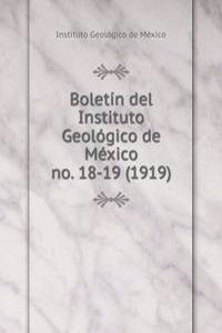 Boletin del Instituto Geologico de Mexico