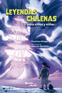 Leyendas Chilenas Para Niños Y Niñas / Chilean Legends for Boys and Girls