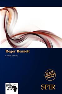 Roger Bennett