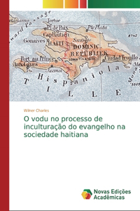 O vodu no processo de inculturação do evangelho na sociedade haitiana