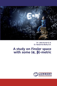 study on Finsler space with some (α, β)-metric