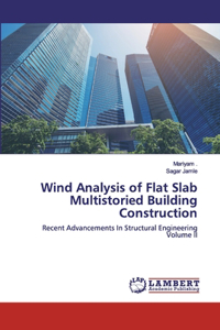 Wind Analysis of Flat Slab Multistoried Building Construction