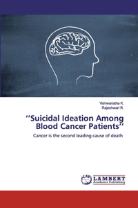 ''Suicidal Ideation Among Blood Cancer Patients''