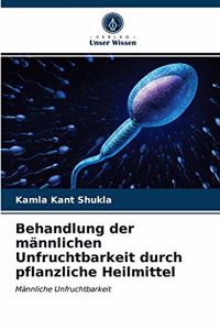 Behandlung der männlichen Unfruchtbarkeit durch pflanzliche Heilmittel