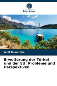 Erweiterung der Türkei und der EU