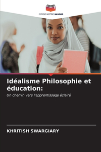 Idéalisme Philosophie et éducation