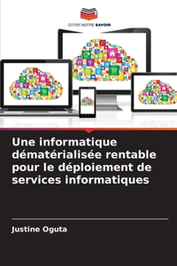 informatique dématérialisée rentable pour le déploiement de services informatiques