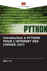 Introduction à PYTHON POUR L'INTERNET DES CHOSES (IoT)