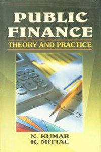 Public Finance: Theory & Practice