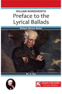 William Wordsworth : Preface to the Lyrical Ballads