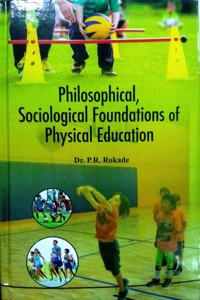 Philosophical Sociological Foundations of Physical Education