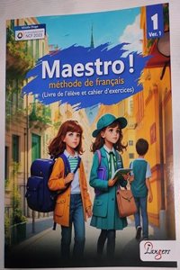 Langers Maestro! Methode de Francais -1 Ver.1 ( Livre de lâ€™ eleve et cahier dâ€™ excercices)